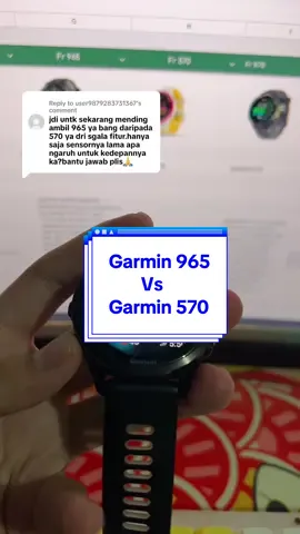 Replying to @user9879283731367 mending Garmin 965 atau 570 #garmin #fomo 