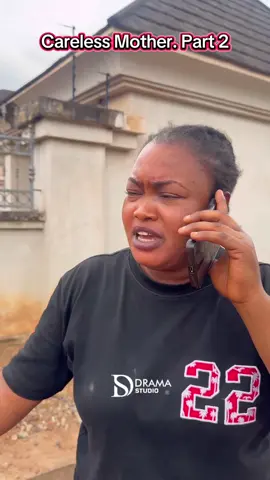 Careless Mother. Part 2