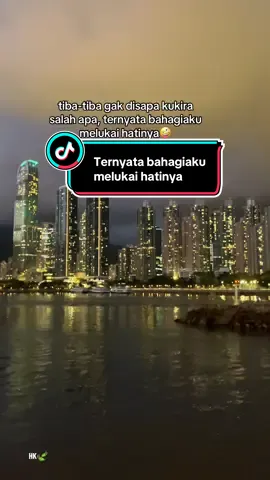 Tiba-tiba gak disapa kukira salah apa, ternyata bahagiaku melukai hatinya🤪 #xyzbca #aesthetic #quotesaesthetic #tiktokhongkongindonesia🇭🇰🇮🇩 #fyp 