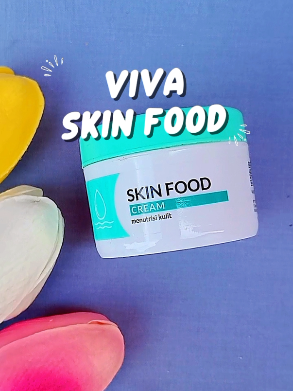 VIVA SKIN FOOD Cream Menutrisi  #creatorsearchinsights #viral #viralvideo #trending #fyp 