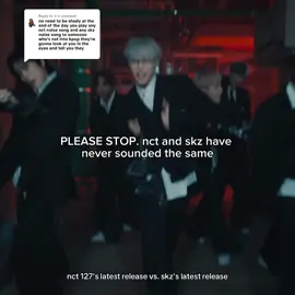 Replying to @☆  stop with this, skz sound the same, nct sound the same #nct #nct127 #skz #straykids 