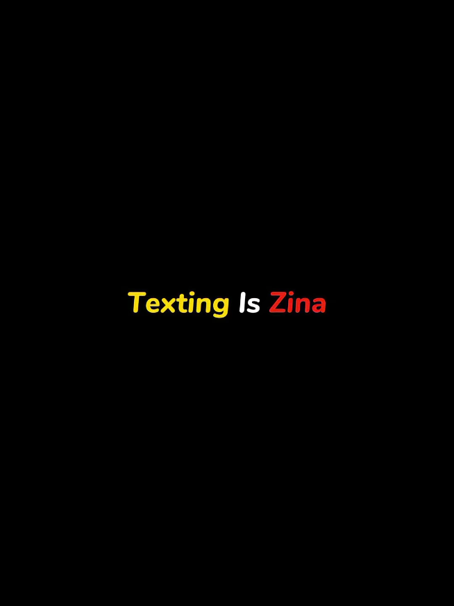Texting is Zina 👳🕌  #viral #fyp #textingstories #zina #viralvideo 