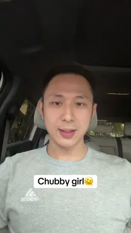 #wu8899  fatty = chubby လား 😓