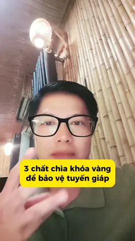 3 chìa khoá vàng để bảo vệ tuyến giáp #suckhoe #bsgiao #live 