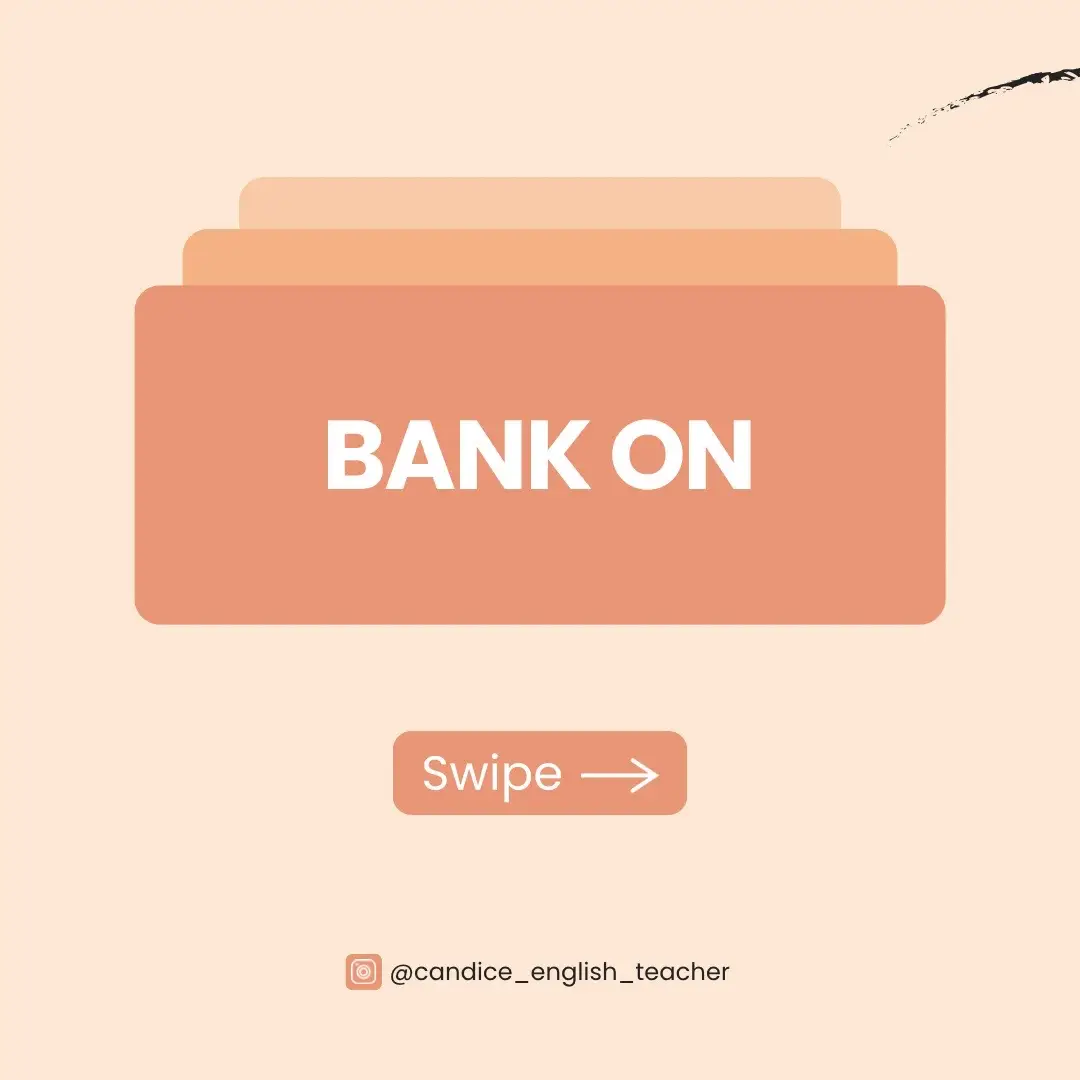 Use this when you want to say you’re relying on something. 🤓 💬 Drop a sentence below using bank on!  #learnenglish #phrasalverbs #englishslang #eslteacher