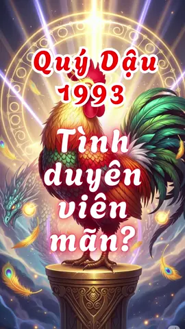 Tình Duyên Quý Dậu 1993 Bí Ẩn Duyên Muộn Bền Vững #tuoidau#tuoidau1993👌 #tuvi2025 #the12destiny #phongthuy #tuvisomenh #TuVi2025 #giaimabanthan