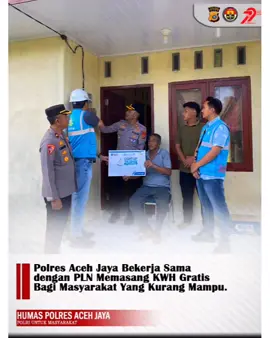 Polres Aceh Jaya Bekerja Sama dengan PLN Memasang KWH Gratis Bagi Masyarakat Yang Kurang Mampu @kapolda_aceh  @divisihumaspolri @polripresisi @indonesia_police_ @polisi_peduli @polisi_ku @akpol_alumni @halo_polisi @polisi_indonesia @Zulfarenaldo @Rivaniaputri @humasacehjayapoldaaceh #bidhumaspoldaaceh#multimediahumaspoldaaceh#poldaaceh #polripresisi#polripeduli