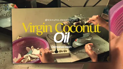 Demonstrasi pembuatan minyak kelapa murni atau Virgin Coconut Oil🤩🤩 #4upageシ #fyppppppppppppppppppppppp #kknreguler2025 #CapCut #fufufafa 