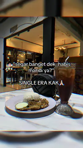 yg penting ga ngaku” single kak😜