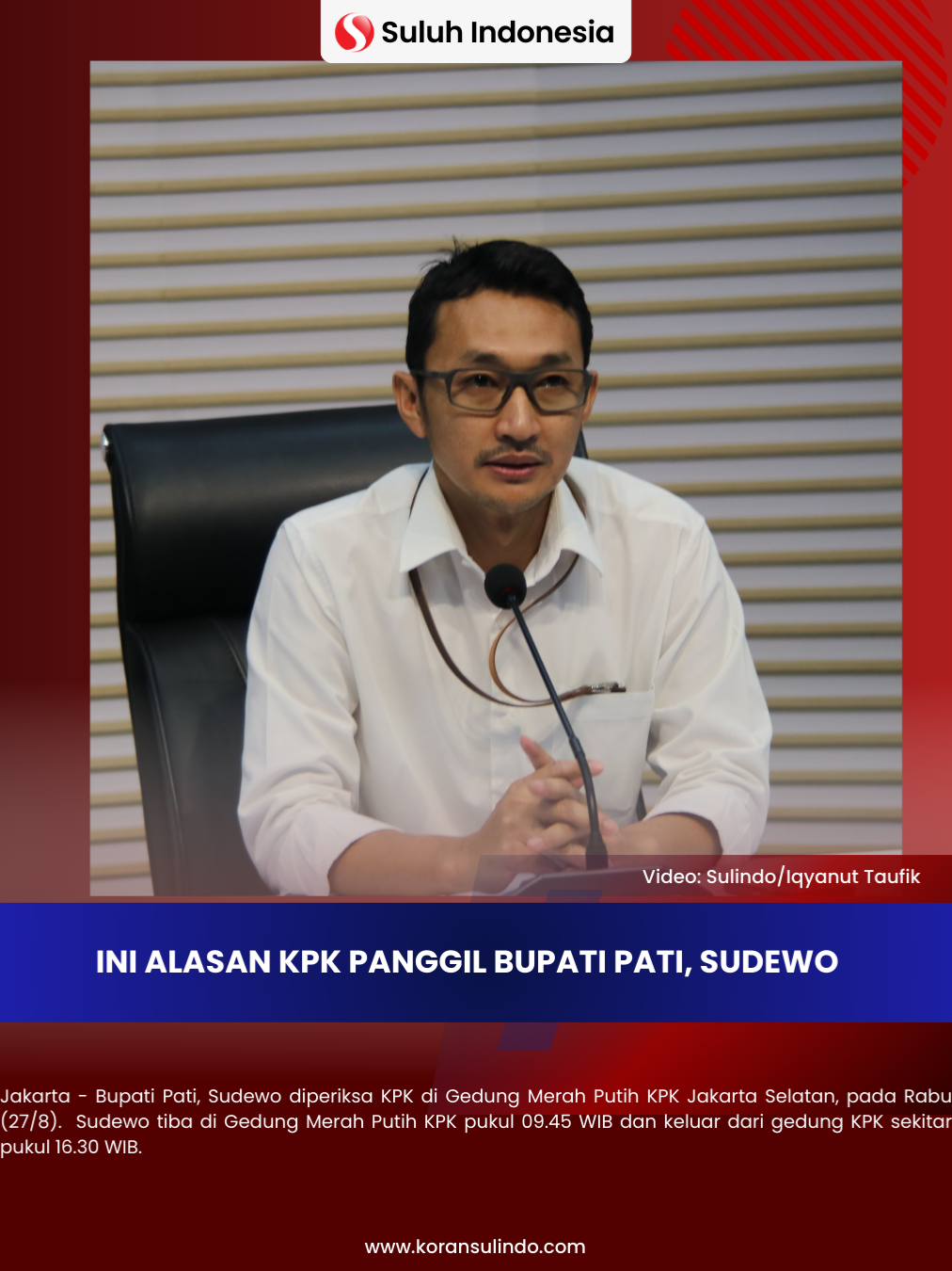 Jakarta - Bupati Pati, Sudewo diperiksa KPK di Gedung Merah Putih KPK Jakarta Selatan, pada Rabu (27/8). Sudewo tiba di Gedung Merah Putih KPK pukul 09.45 WIB dan keluar dari gedung KPK sekitar pukul 16.30 WIB. #korupsi #KPK #Bupatipati #sudewo #pati