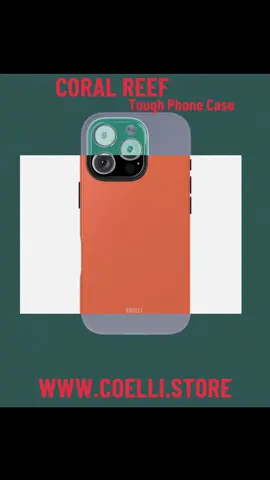 🪸 Stand out in Coral Reef. Pretty meets protection with Coelli’s Tough Case ✨ For iPhone + Galaxy 📱💎 #CoelliCases #CoralReefTough #PhoneCaseAddict #CoelliExclusives #GlobalStyle 