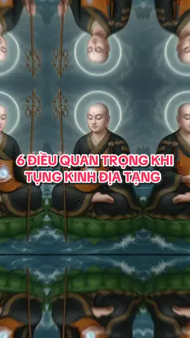 6 ĐIỀU QUAN TRỌNG KHI TỤNG KINH ĐỊA TẠNG. #nammodiatangvuongbotat #nammodainguyendiatangvuongbotat #điatangvươngbôtat #chiasephatphap #phatphapnhiemmau  @ĐỊATẠNGDẪNLỐI  @ĐỊATẠNGDẪNLỐI 
