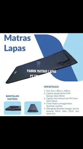PABRIK MATRAS LAPAS HUB : 0821 2500 4498 - 0811 177 9997 - 0811 9790 0076 - 0811 5166 387 SPESIFICATION MATRAS Dimensi : 80 x 200 cm  Tebal : 25 cm Bahan matras :  Pu Foam ( polyurathane ) 10 mm Eva Sponge ( ethel vinyl asetats ) 20 mm SPESIFICATION PILOW / BANTALAN Dimensi : 50 x 25 cm Tebal : 40 mm  Bahan Pembuangkus / sarung matras / Pilow /bantalan :  syntetic leather #pabrikmatraslapas #pabrikkasurlapas #kasurlapas #matraslapas #pabrikpillowlapas  