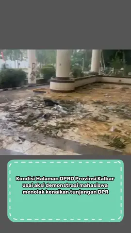 Kondisi Gedung DPRD Kalbar Habis Di Demo Mahasiswa