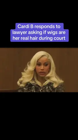 Cardi B responds to lawyer asking if wigs are her real hair during court #foryou #fyp #cardib #music #celebrity  