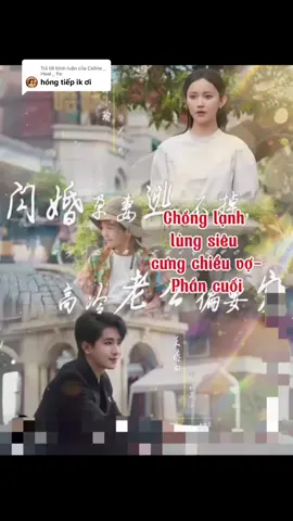 Trả lời @Celine _ Hoai _ fie chồng lạnh lùng cưng chiều vợ-phần cuối #xuhuong #reviewphim #chonglanhlungsieucungchieuvo 