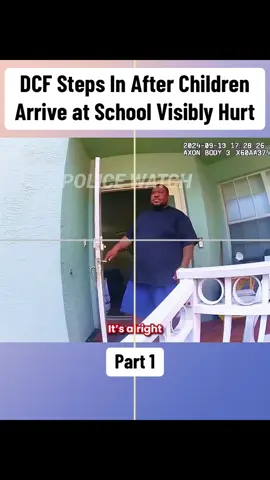 DCF Steps In After Children Arrive at School Visibly Hurt	Part 1 #cops #copsoftiktok #police #bodycam #crime 