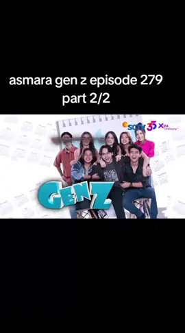 asmara gen z episode 279 part 2/2