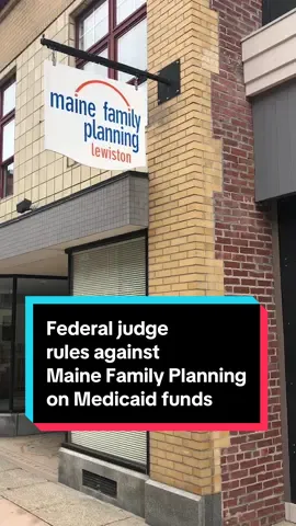 8/27 Federal judge rules against Maine Family Planning on Medicaid funds #trump #republican #maga #abortion #medicaid