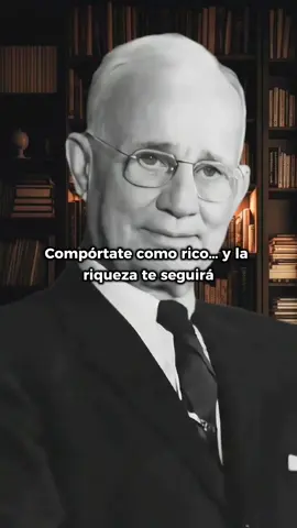 Compórtate como millonario y la riqueza te seguirá  #napoleonhill #riqueza #educacionfinanciera #mentalidadmillonaria #abundancia 