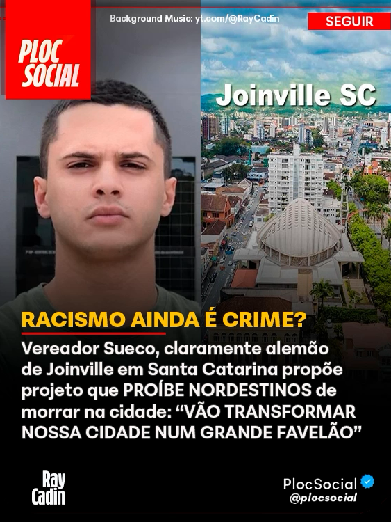 RACISMO É CRIME? Em Joinville, o vereador Mateus Batista resolveu brincar de “porteiro alemão” e quer barrar nordestinos, porque, segundo ele, assim evita que o lugar vire um “grande favelão”. A proposta, além de xenofóbica e inconstitucional, conseguiu o impossível: unir gente de todos os lados políticos chamando a ideia de absurda. Será que o MP vai fazer alguma coisa? Será que o partido dele o @uniaobrasil44 vai fazer alguma coisa?  Siga @plocsocial.  - #santacatarina #nordeste #nordestinos #patriotas #Joinville