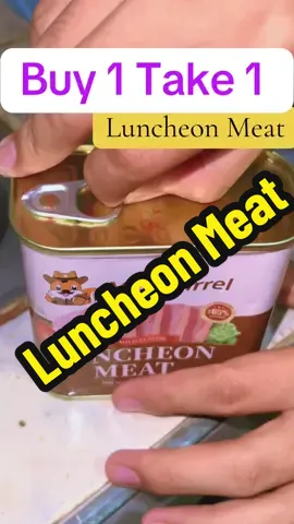 Buy 1 take 1 luncheon meat #luncheonmeat  #maling #ulamideas 