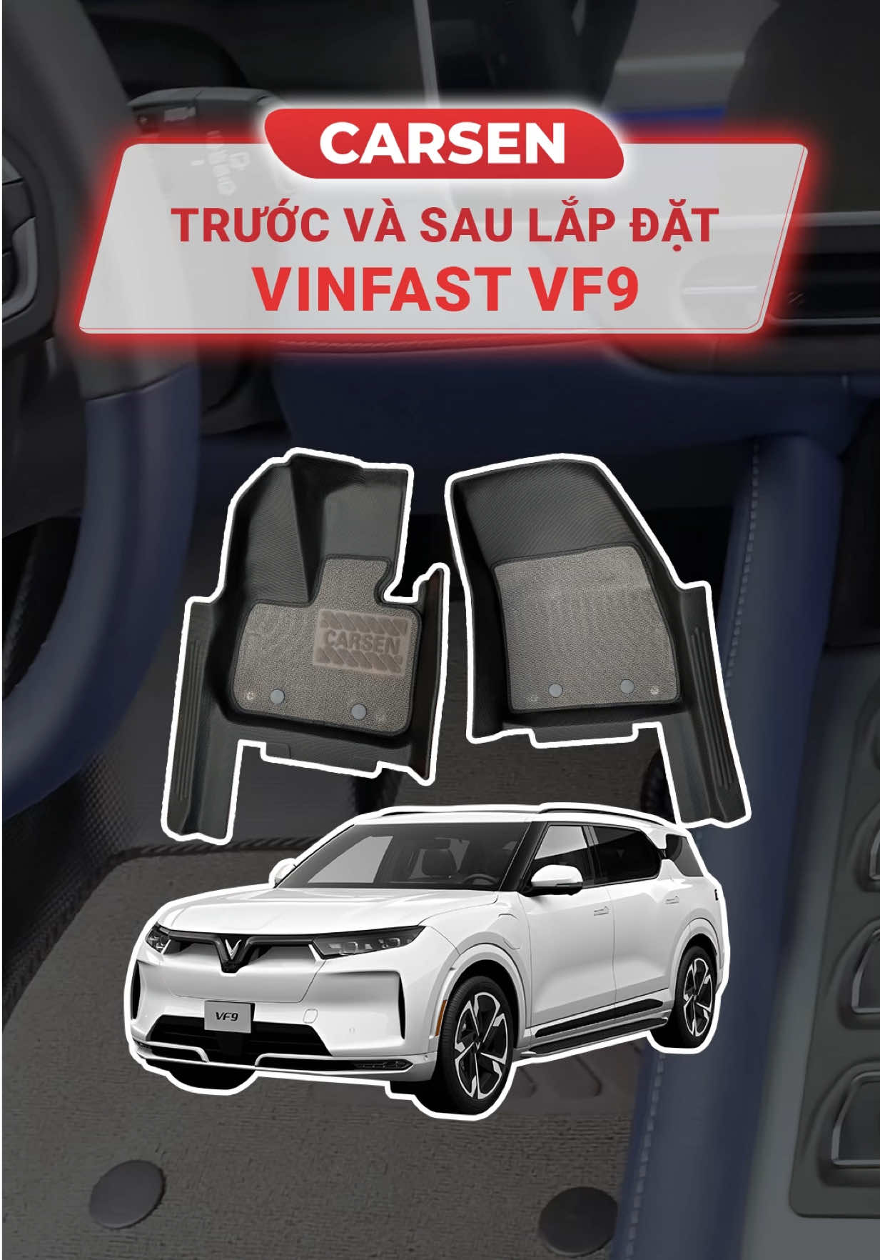 Cận cảnh thảm sàn Carsen trước và sau khi lắp đặt lên dòng xe Vinfast VF9 #thamsancarsen #thamsanoto #vinfast #vf9 