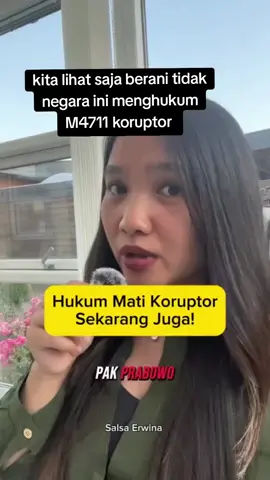 #dpr#korupsi#hukumanmati#salsaerwina#