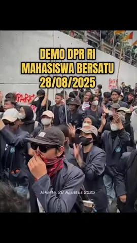 Jakarta Hari ini 28/08/25. Beberapa Kelompok Mahasiswa turun ke jalan arah Kantor DPR RI usai bubarnya Partai Buruh. Demo bergantian🇮🇩 #demo  #dpr  #mahasiswa  #fyppppppppppppppppppppppp 