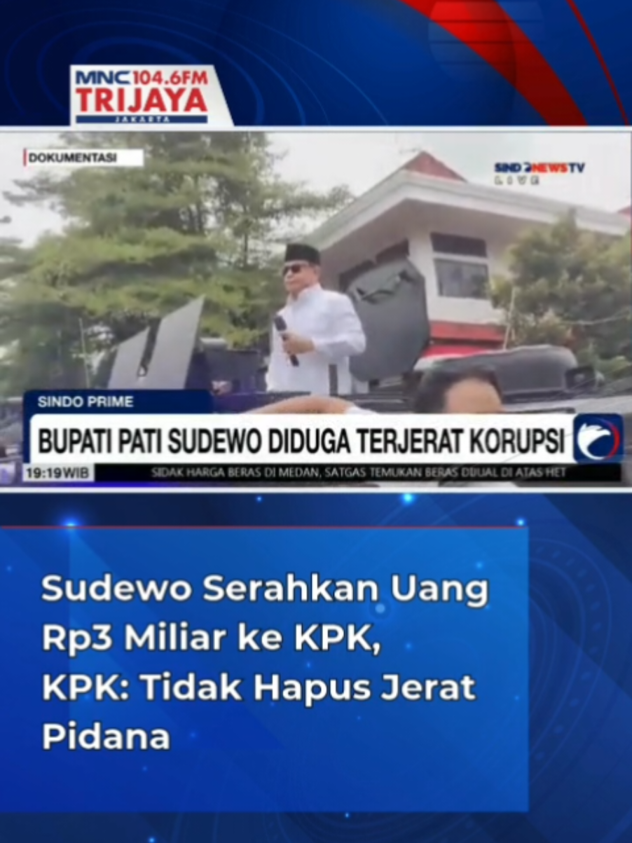 Sudewo Serahkan Uang Rp3 Miliar ke KPK, KPK: Tidak Hapus Jerat Pidana  #trijayafm #sudewo #bupati #kpk #korupsi