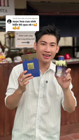 Trả lời @Vinh Nguyen cam on anh vinh đã chia se khi dung nuoc hoa ben hiển charme boss #nuochoanam #huynhnhanvinhhien 
