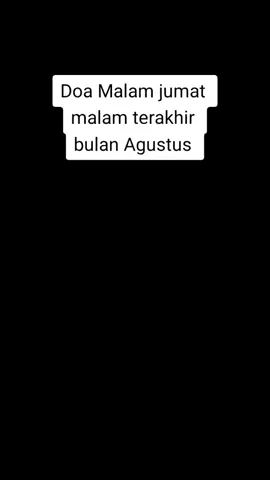Doa malam jumat malam terakhir bulan Agustus