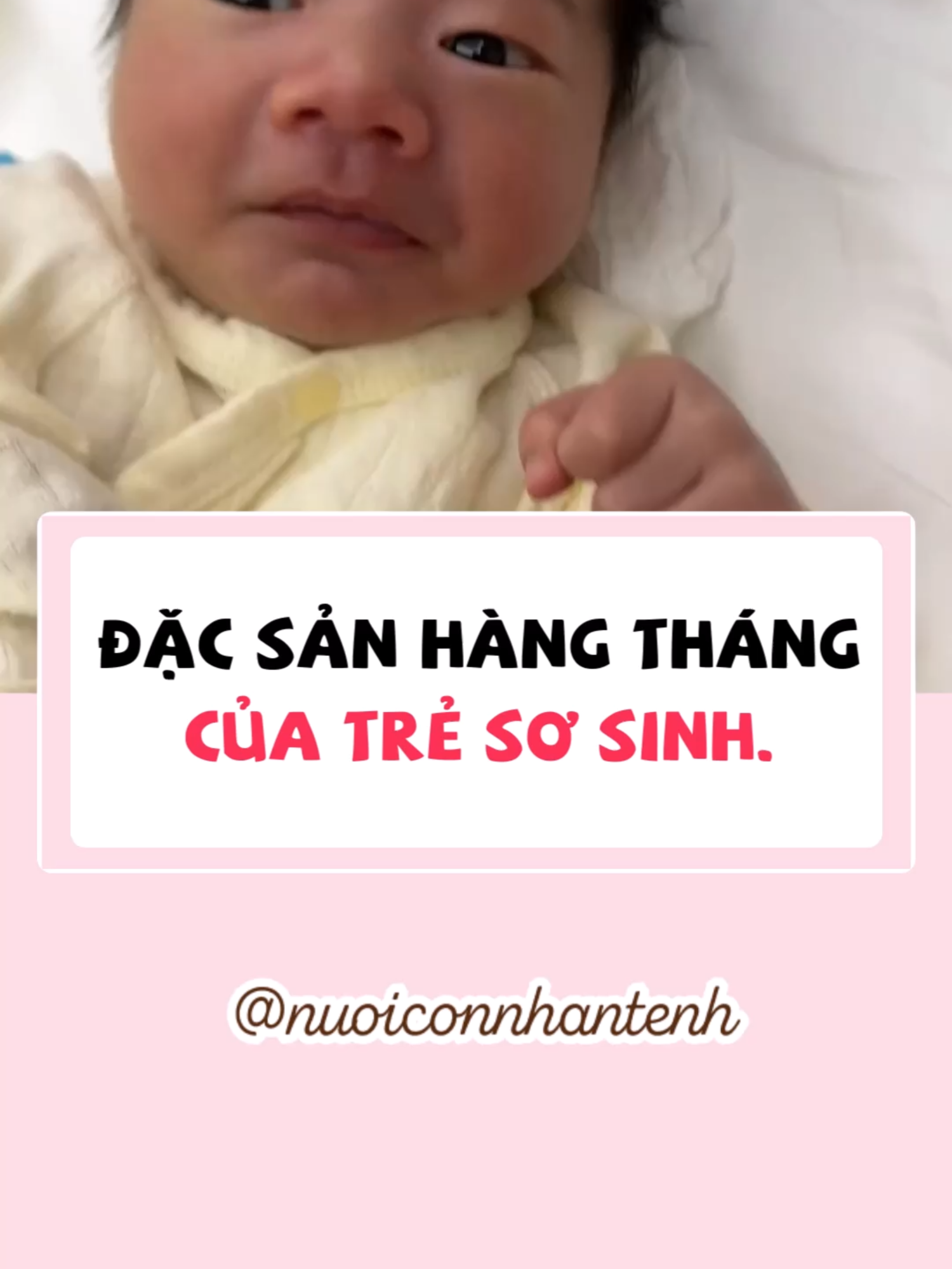 Đặc sản hàng tháng của trẻ sơ sinh! #tresosinh #chamsoctresosinh #kinhnghiemnuoicon #babytiktok #LearnOnTikTok #lamchame #nuoiconnhantenh