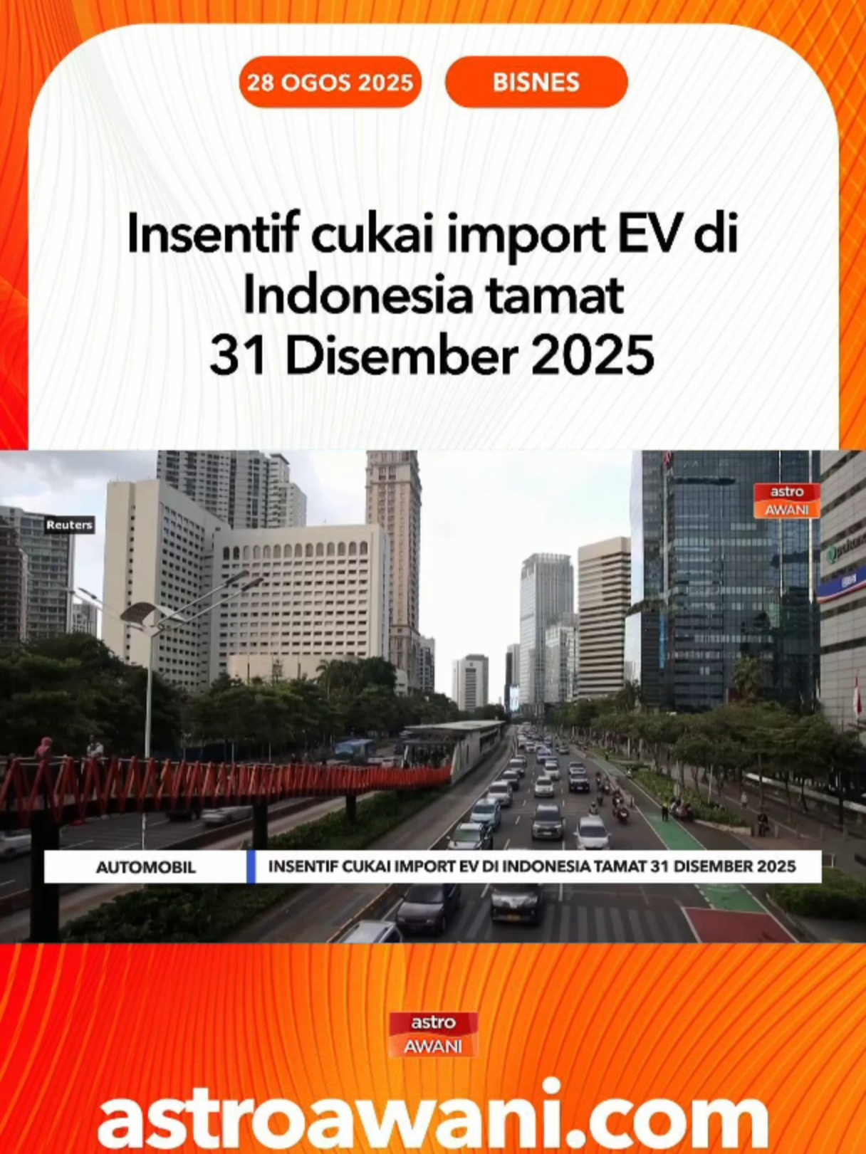 Kerajaan Indonesia mengumumkan insentif cukai bagi kenderaan elektrik bateri (BEV) import dalam bentuk siap bina sepenuhnya (CBU) akan ditamatkan pada 31 Disember 2025. #AWANInews