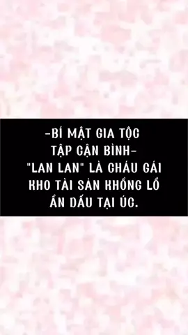 BÍ MẬT GIA TỘC  TẬP CẬN BÌNH- 