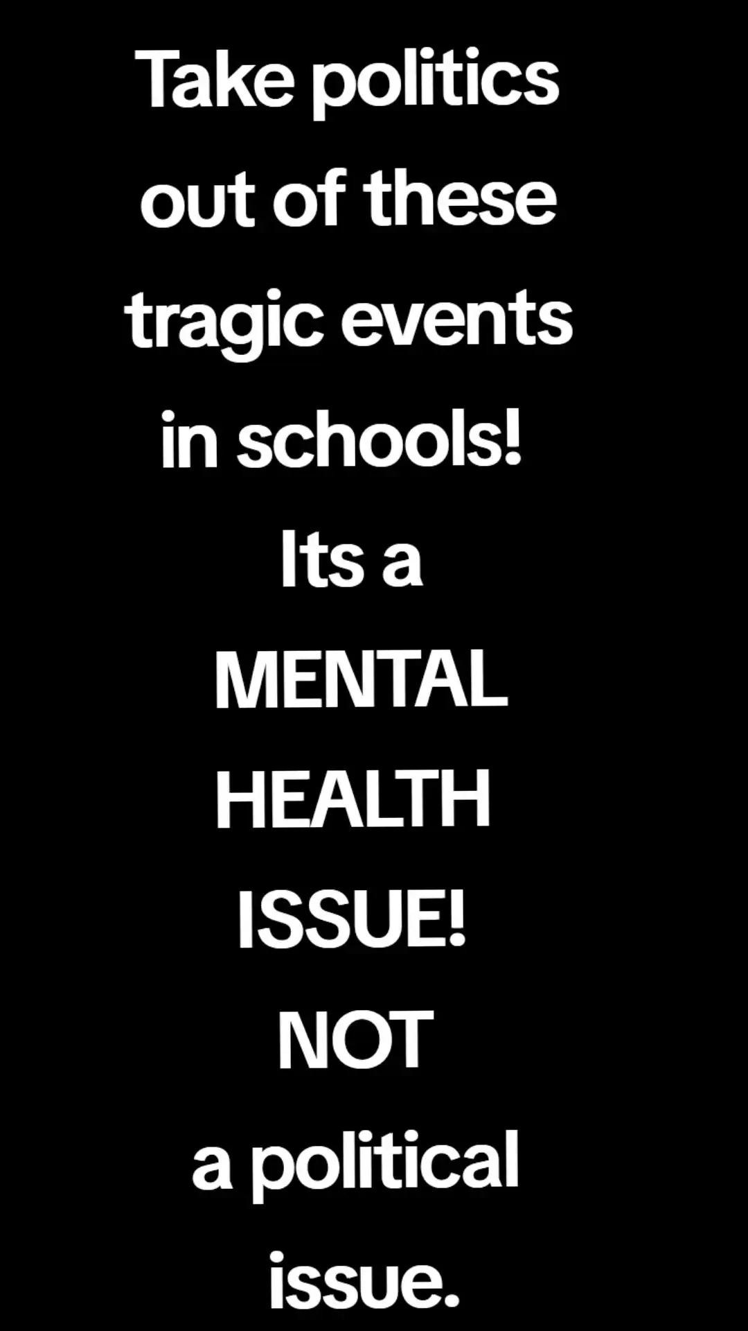It proves even more by these last few school sh@@tings. This is a mental health issue. Stop trying to spout your unintelligible hate rants on maga. Leave our kids alone! That's  all we have ever asked for. 