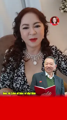 Bác Tô Lâm ơi bác vĩ đại lắm,Nguyễn Phương Hằng nói về bác Tô Lâm#nguyenphuonghang #tolam #xuhuong 