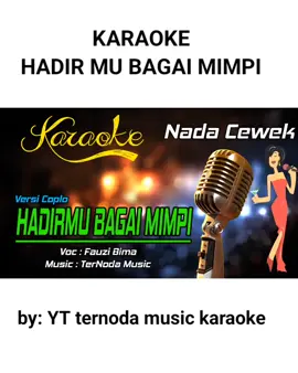 karaoke HADIRMU BAGAI MIMPI #karaokehadirmubagaimimpi #karaokenadacewek #hadirmubagaimimpi #karaoke #karaokehadirmubagaimimpinadarendah