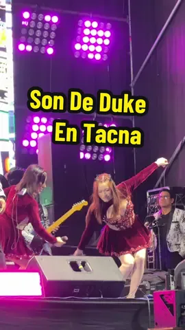 Aniversario de Tacna SonDeduke  @paola un concierto con mucho chowww #tacna_peru🇵🇪 #sondelduke #chiclayoperu🇵🇪❤ 