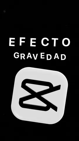 efecto gravedad, facil y sencillo de hacer para tus videos #capcutedit #capcut_edit 