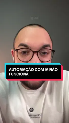 Automação com IA está apenas no começo. Se você não entender isso agora, terá problemas no futuro. #automacao #inteligenciaartificial