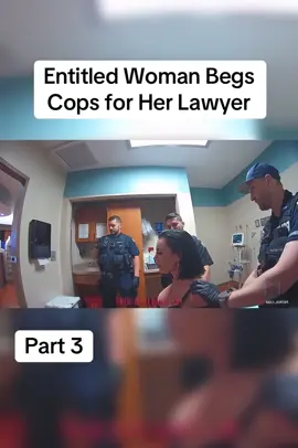 Entitled Woman Begs Cops for Her Lawyer#cops#police 