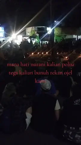 rekan kami ojol meninggal mana hati nurani kalian bangsat#ojol#meninggal#dibunuholeh#polisi#