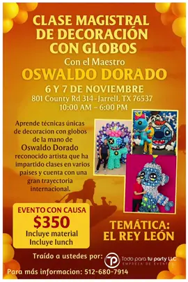 Te hacemos la cordial invitación a esta master class de la Mano de #OswaldoDorado de #GlobosDorado. Directamente desde México nos estará enseñando cómo armar montajes fuera de este mundo, temática #ReyLeon no te lo puedes perder #Todoparatuparty #clase 