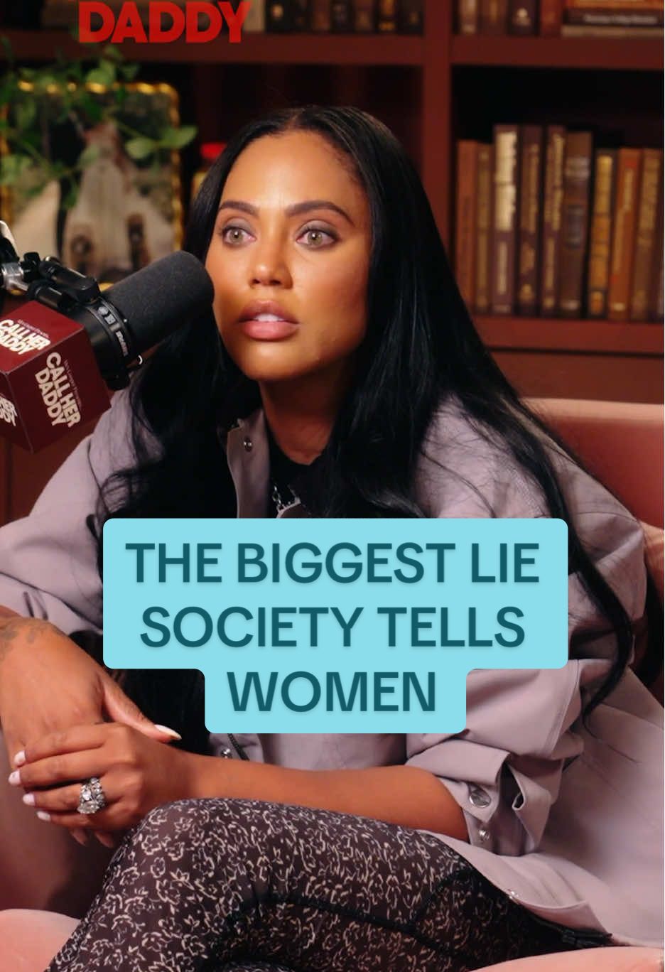 Daddy Gang, as a woman what’s the biggest lie that you’ve been told?