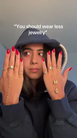 No you should actually wear MORE jewelry #jewelrytiktok #finejewelry #everydayjewelry #ringstack #handchain #everydayrings #jewelrystack #goldjewelry #14kgoldjewelry #18kgoldjewelry #luxuryjewelry #affordablejewelry #designerjewelry #etsyjewelry #timelessjewelry #maximalistjewelry 