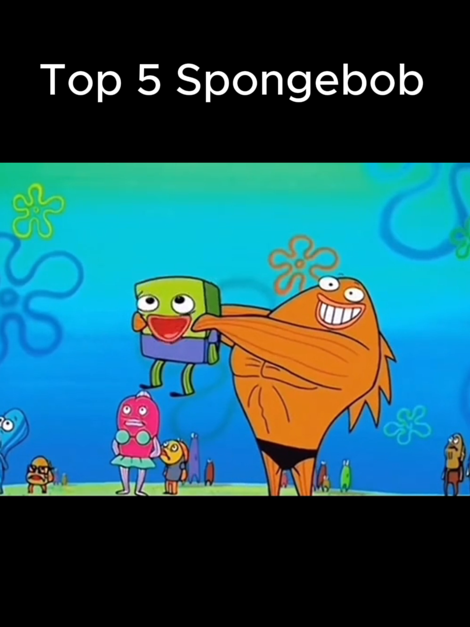 Top 5 Spongebob Pt.2 #memestiktok #top5 #spongebob #spongebobmeme #goofyahh #fyp