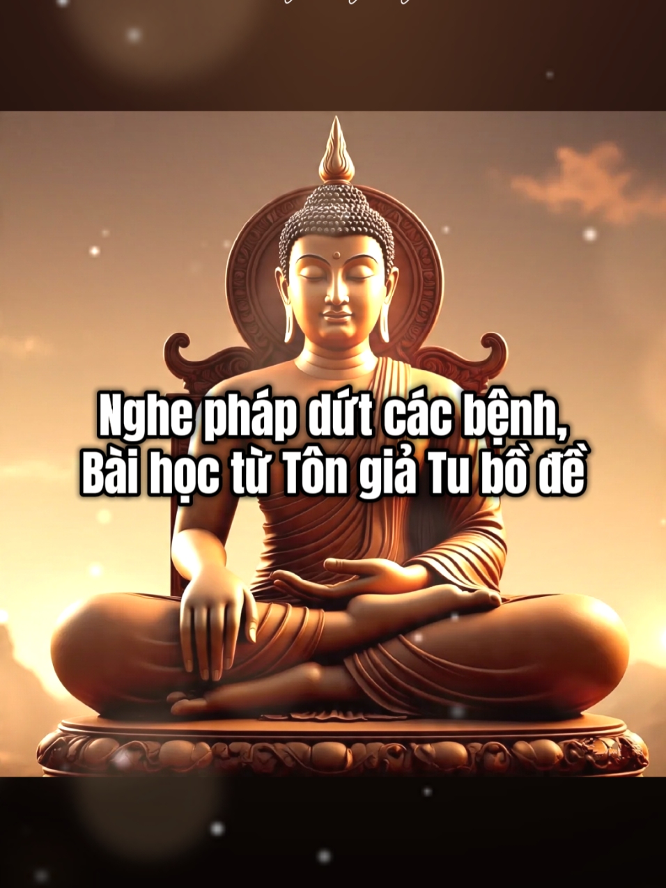 ✅ Nghe pháp dứt các bệnh – Bài học từ Tôn giả Tu-bồ-đề #KinhNikaya #TuTapTinhThuc #Mindfulness #tiktokviralvideo #PhatPhapUngDung 
