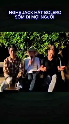 Hát bolero hay cỡ này luôn đó  mấy bà nghe thử đi  #Jack  #j97  #đomđóm 