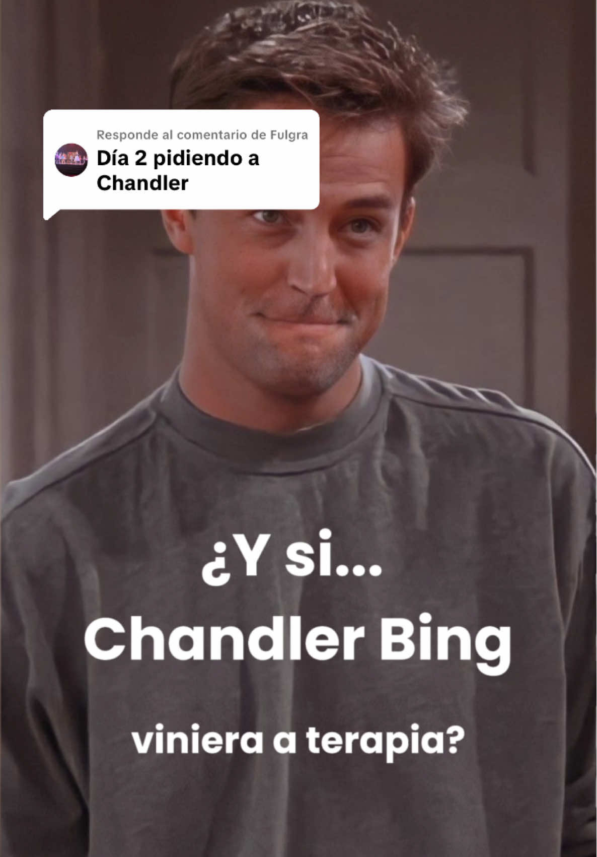 Respuesta a @Fulgra ¿Y si… Chandler Bing viniera a terapia?  Este me dolió un poco de hacer 😢 gran personaje y gran actor. Para los ansiosos, chandler es muy relatable, pero a mi juicio la ansiedad pasa a ser secundaria, como si fuera un síntoma de algo distinto. Quizás, incluso podríamos hablar de rasgos de la personalidad evitativos  ¿Qué piensan ustedes de este personaje? Los leo ☺️  #c#chandlerbingp#psicologiaf#friendsterapia 